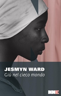 Abbildung von: Giù nel cieco mondo - La stagione;NN Editore