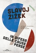 Cover: In difesa delle cause perse. Materiali per la rivoluzione globale - Saggi;Ponte alle Grazie