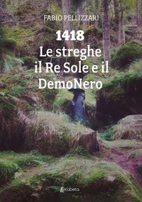 Abbildung von: 1418. Le streghe il Re Sole e il DemoNero - Ebs Print