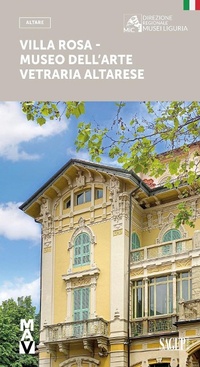 Abbildung von: Villa Rosa. Museo dell'arte vetraia altarese - Guide della Direzione regionale Musei Liguria;SAGEP