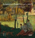 Cover: Lorenzo Peretti (1871-1953). Natura e mistero. Catalogo della mostra (Domodossola, 26 maggio-26 ottobre 2024). Ediz. italiana e inglese - I quaderni della collezione Poscio;SAGEP