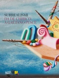 Cover: Surrealismi. Da de Chirico a Gaetano Pesce - Sagep cataloghi;SAGEP