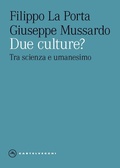 Cover: Due culture? Tra scienza e umanesimo - Eliche;Castelvecchi