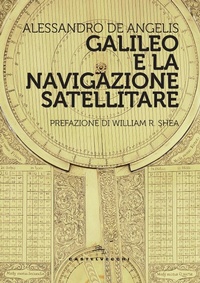 Abbildung von: Galileo e la navigazione satellitare - Storie;Castelvecchi