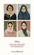 Cover: Nelle strade di T&eacute;h&eacute;ran - Gramma Feltrinelli