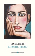 Cover: Il nostro regno - Gramma Feltrinelli