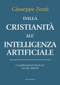Cover: Dalla cristianit&agrave; all'intelligenza artificiale. I cambiamenti epocali da me vissuti - Il Crogiolo;Marcianum Press