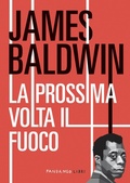 Cover: La prossima volta il fuoco - Fandango Libri