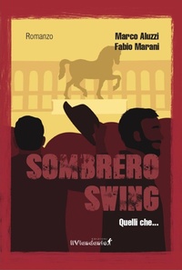 Abbildung von: Sombrero swing. Quelli che... - Nero viandante;Edizioni IlViandante