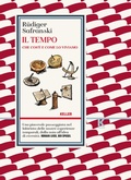 Cover: Il tempo. Che cos'&egrave; e come lo viviamo - K essay;Keller