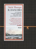 Cover: Il Danubio. Un viaggio controcorrente dal Mar Nero alla Foresta nera - Razione K;Keller