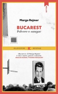 Cover: Bucarest. Polvere e sangue - Razione K;Keller