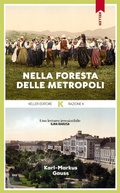 Cover: Nella foresta delle metropoli - Razione K;Keller