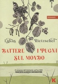 Cover: Battere i pugni sul mondo - Passi;Keller