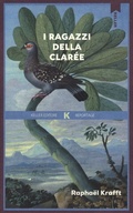 Cover: I ragazzi della Clar&eacute;e - Reportage;Keller
