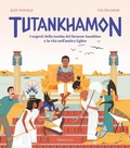 Cover: Tutankhamon. I segreti della tomba del faraone bambino e la vita nell'antico Egitto - Nomos bambini;Nomos Edizioni