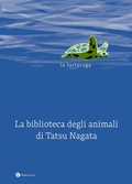 Cover: La tartaruga. La biblioteca degli animali di Tatsu Nagata - Nomos bambini;Nomos Edizioni