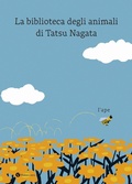 Cover: L' ape. La biblioteca degli animali di Tatsu Nagata - Nomos bambini;Nomos Edizioni