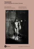 Cover: I femminielli. Nelle fotografie di Luciano Ferrara - Quaderni di fotografia;Nomos Edizioni