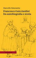 Cover: Francesco Guicciardini fra autobiografia e storia - Saggi;Ronzani Numeri
