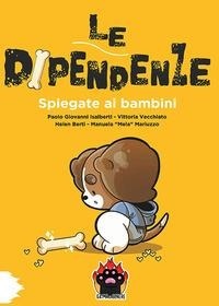 Abbildung von: Le dipendenze spiegate ai bambini - Prospettiva Editrice