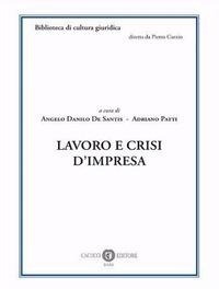 Abbildung von: Lavoro e crisi d'impresa - Biblioteca di cultura giuridica;Cacucci