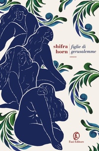 Abbildung von: Figlie di Gerusalemme - Le strade;Fazi