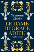 Cover: Le dame di Grace Adieu e altre storie - Lain ya;Fazi