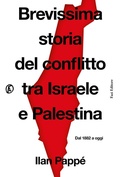 Cover: Brevissima storia del conflitto tra Israele e Palestina. Dal 1882 a oggi - Le terre;Fazi