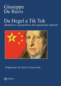 Abbildung von: Da Hegel a Tik Tok. Metafisica e geopolitica del capitalismo digitale - Ebs Print
