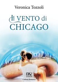 Abbildung von: Il vento di Chicago - Romanzo;Pav Edizioni