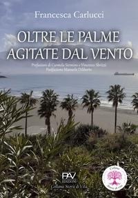 Abbildung von: Oltre le palme agitate dal vento - Storie di vita;Pav Edizioni