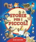 Cover: Storie per i piccoli - Piccole storie;Dami Editore