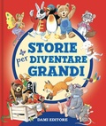 Cover: Storie per diventare grandi - Piccole storie;Dami Editore