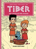 Cover: Un cavallo per amico. Tiber - Dami Editore