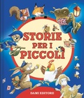 Cover: Storie per i piccoli - Piccole storie;Dami Editore