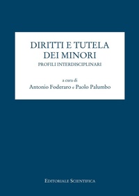 Abbildung von: Diritto e tutela dei minori. Profili interdisciplinari - Fuori collana;Editoriale Scientifica
