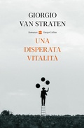 Cover: Una disperata vitalit&agrave; - HarperCollins Italia
