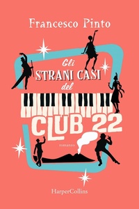 Abbildung von: Gli strani casi del Club 22 - HarperCollins Italia