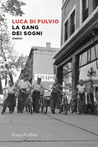 Abbildung von: La gang dei sogni - HarperCollins Italia