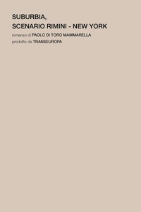 Abbildung von: Suburbia. Scenario Rimini - New York - Narratori italiani;Transeuropa