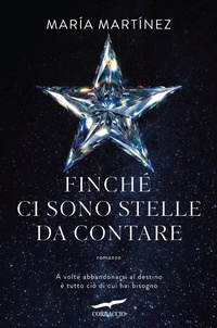 Abbildung von: Finché ci sono stelle da contare - Narratori Corbaccio;Corbaccio