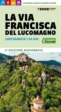 Abbildung von: La via Francisca del Lucomagno. Cartografia 1:50.000 - Percorsi;Terre di Mezzo