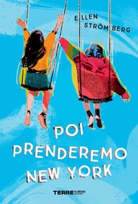 Abbildung von: Poi prenderemo New York - Slanci;Terre di Mezzo