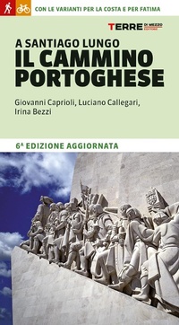 Abbildung von: A Santiago lungo il Cammino portoghese. Con le varianti per la costa e per Fatima - Percorsi;Terre di Mezzo