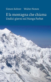 Abbildung von: È la montagna che chiama. Undici giorni sul Nanga Parbat - VentoVeneto;Ronzani Editore