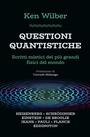 Cover: Questioni quantistiche. Scritti mistici dei più grandi fisici del mondo - Nonordinari;Spazio Interiore