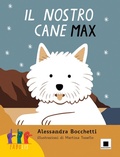 Cover: Il nostro cane Max. Ediz. in lingua italiana dei segni - Fabulis;Biancoenero