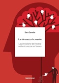 Cover: La sicurezza in mente. La percezione del rischio nella sicurezza sul lavoro - 78Edizioni