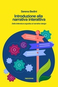Cover: Introduzione alla narrativa interattiva. Dalla letteratura ergodica al narrative design - 78Edizioni